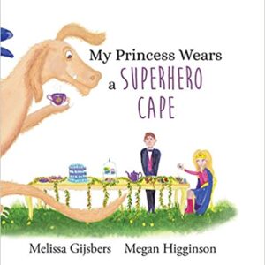 My Princess Wears a Superhero Cape