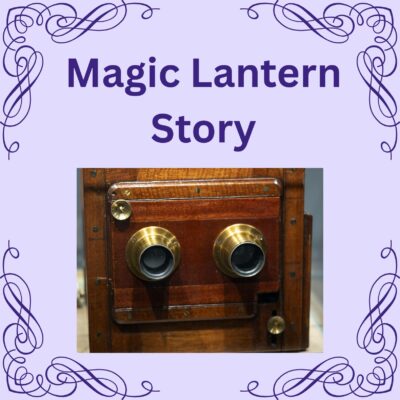 Magic Lantern Story