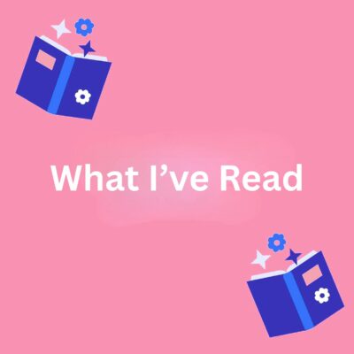 What I’ve Read – February 2026
