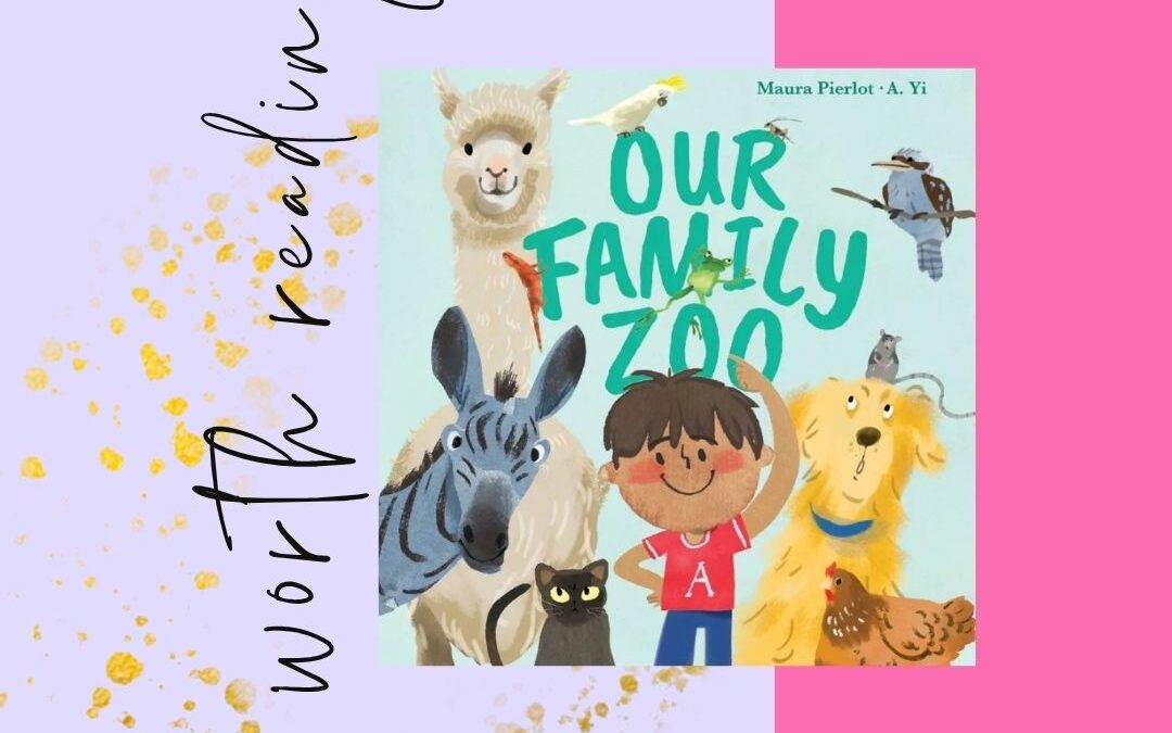 Worth Reading: Our Family Zoo